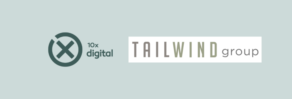 10X Digital Announces Tailwind Group as New Client to Power Next-Level Programmatic Ad Campaigns